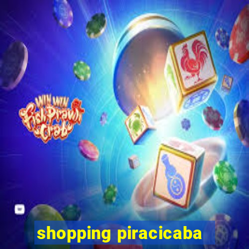 shopping piracicaba - brmalls